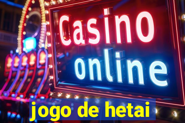 jogo de hetai